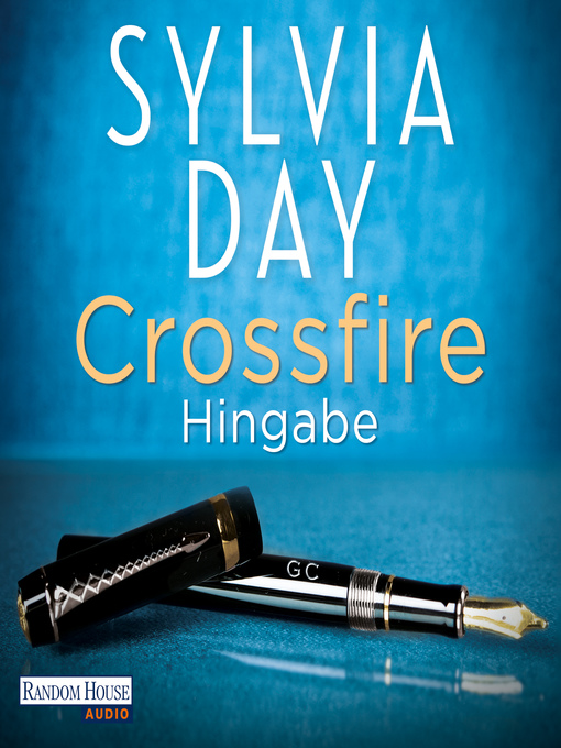 Title details for Crossfire. Hingabe by Sylvia Day - Wait list
